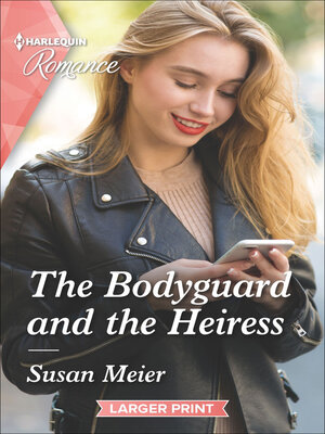 cover image of The Bodyguard and the Heiress
